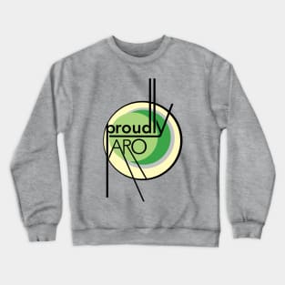 Proudly Aro Crewneck Sweatshirt